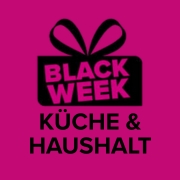 Black Week Angebote Küche & Haushalt